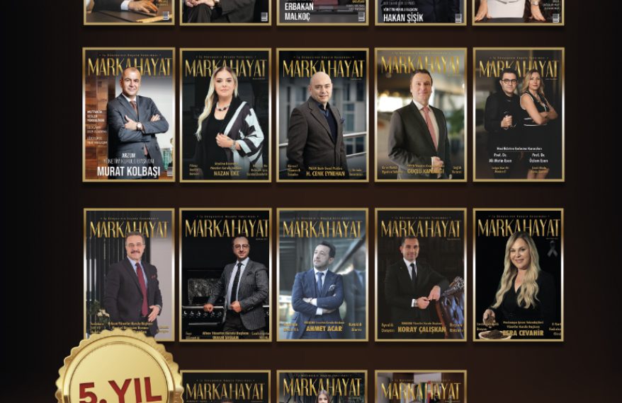 MARKAHAYAT Dergisi 5 YAŞINDA!